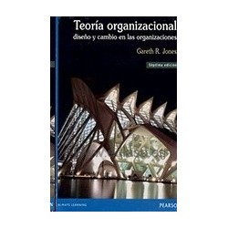 Teoría Organizacional Diseño y Cambio en las Organizaciones