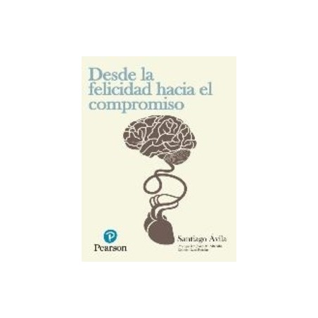 Desde la Felicidad hacia el Compromiso