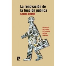 La Renovación de la Función Pública "Estrategias para Frenar la Corrupción Política en España"