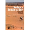 Sudán y Sudán del Sur "Génesis, Guerra y División en Dos Estados"