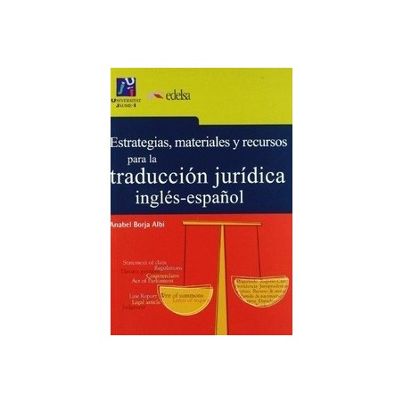 Estrategias, Materiales y Recursos para la Traduccion Juridica Ingles-Español