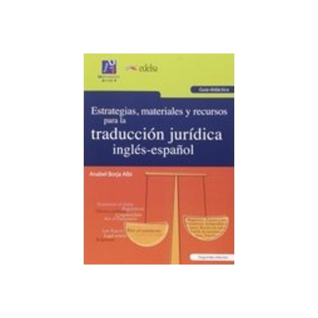Guia Estrategias, Materiales y Recursos para la Traduccion Juridica Ingles-Españ.
