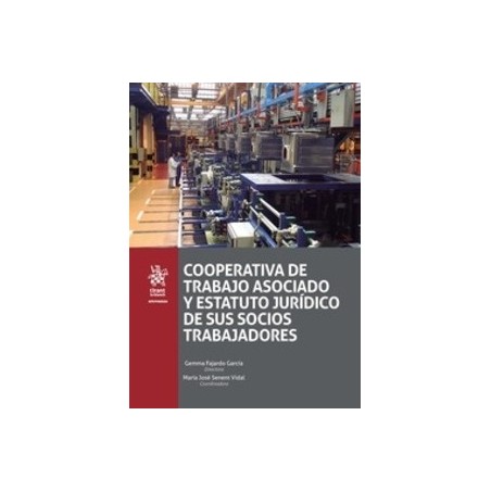 Cooperativa de Trabajo Asociado y Estatuto Jurídico de sus Socios Trabajadores "(Duo Papel + Ebook )"