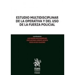 Estudio Multidisciplinar de la Operativa y del Uso de la Fuerza Policial "(Dúo Papel + Ebook )"