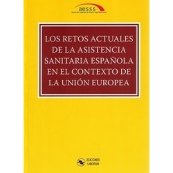 Los Retos Actuales de la Asistencia Sanitaria Española en el Contexto de la Unión Europea