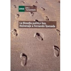 La Filosofía Política Hoy. Homenaje a Fernando Quesada