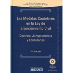 Las Medidas Cautelares en la Ley de Enjuiciamiento Civil "Doctrina, Jurisprudencia y Formularios...