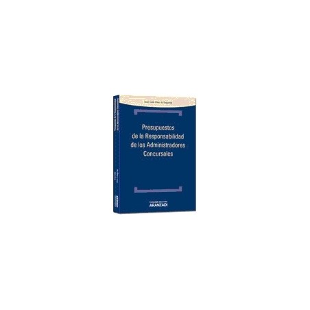 Presupuestos de la Responsabilidad de los Administradores Concursales