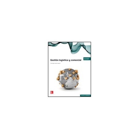 Gestion Logistica y Comercial Gs. Edición Revisada.