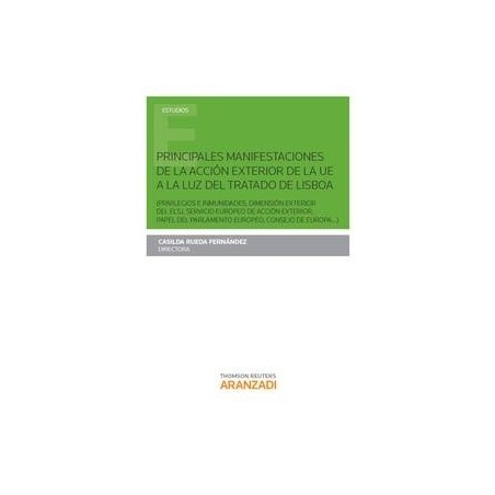 Principales Manifestaciones de la Acción Exterior de la Ue a la Luz del Tratado de Lisboa