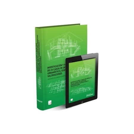 Investigación y Análisis Pericial de 24 Casos Casos de Derecho Urbanístico, Edificatorio y Valoraciones "Papel +Ebook  Actualiz