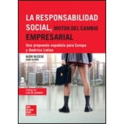La Responsabilidad Social, Motor del Cambio Empresarial "Una Propuesta Española para Europa y...