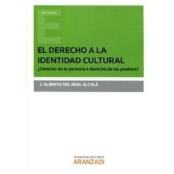 El Derecho a la Identidad Cultural. ¿Derecho de la Persona o Derecho de los Pueblos?