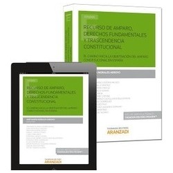 Recurso de Amparo, Derechos Fundamentales y Trascendencia Constitucional "(Duo Papel + Ebook )"