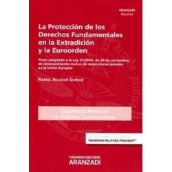 La Protección de los Derechos Fundamentales en la Extradición y la Euroorden. "(Duo Papel + Ebook...