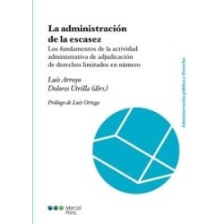 La Administración de la Escasez los Fundamentos de la Actividad Administrativa "De Adjudicación...