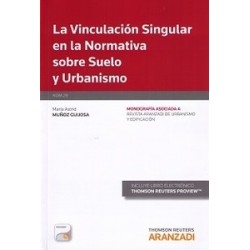 La Vinculación Singular en la Normativa sobre Suelo y Urbanismo "(Duo Papel + Ebook )"