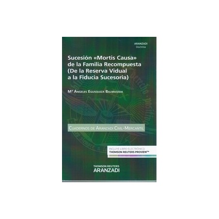 Sucesión "Mortis Causa" de la Familia Recompuesta   la Reserva Vidual a la Fiducia Sucesoria "(Duo Papel + Ebook )"