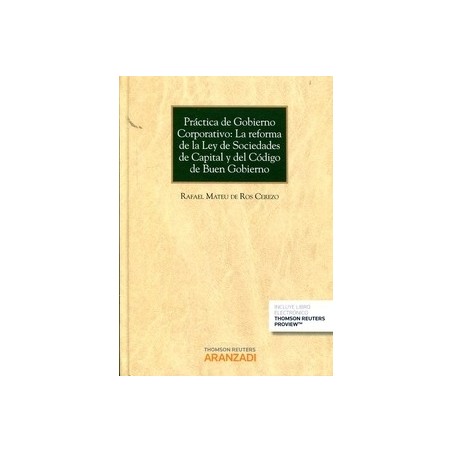 Práctica de Gobierno Corporativo a Reforma de la Ley de Sociedades de Capital y del Código de Buen Gobierno "(Duo Papel + Ebook
