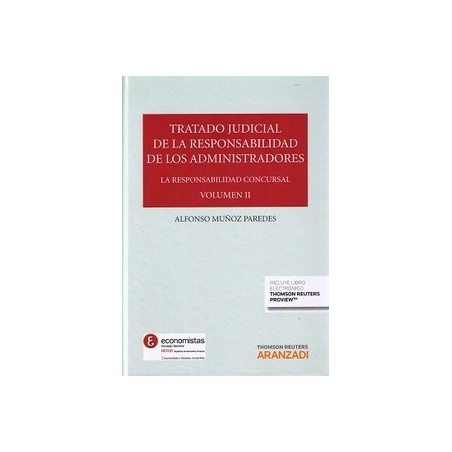 Tratado Judicial de la Responsabilidad de los Administradores la Responsabilidad Concursal Tomo 2 "(Duo Papel + Ebook )"