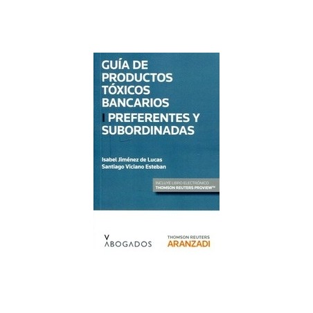Productos Tóxicos Bancarios: Preferentes y Subordinadas Tomo 1 "(Duo Papel + Ebook)"
