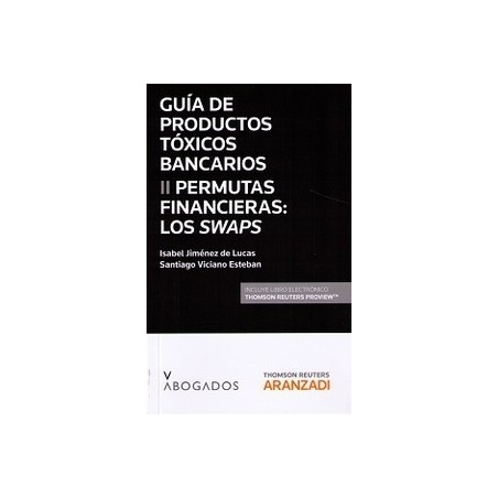 Productos Tóxicos Bancarios: Permutas Financieras Tomo 2 "(Duo Papel + Ebook)"