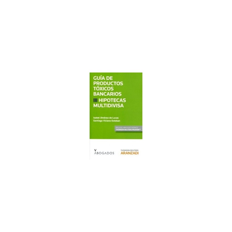 Productos Tóxicos Bancarios: Hipotecas Multidivisa Tomo 3 "(Duo Papel + Ebook)"