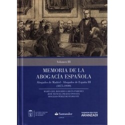Memoria de la Abogacía Española: Abogados de Madrid, Abogados de España. Vol.3 "(Duo Papel + Ebook)"