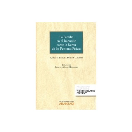 La Familia en el Impuesto sobre la Renta de las Personas Físicas "(Duo Papel + Ebook)"