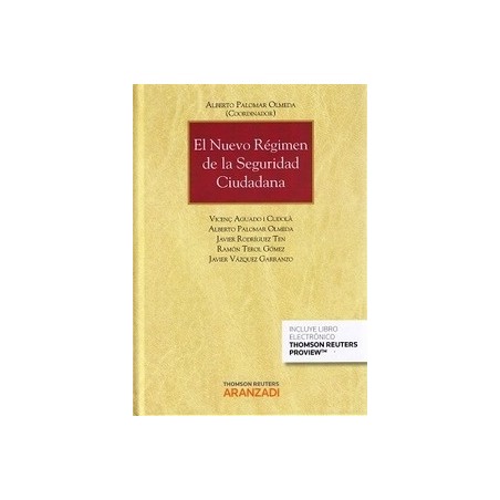El Nuevo Régimen de la Seguridad Ciudadana "(Duo Papel + Ebook)"