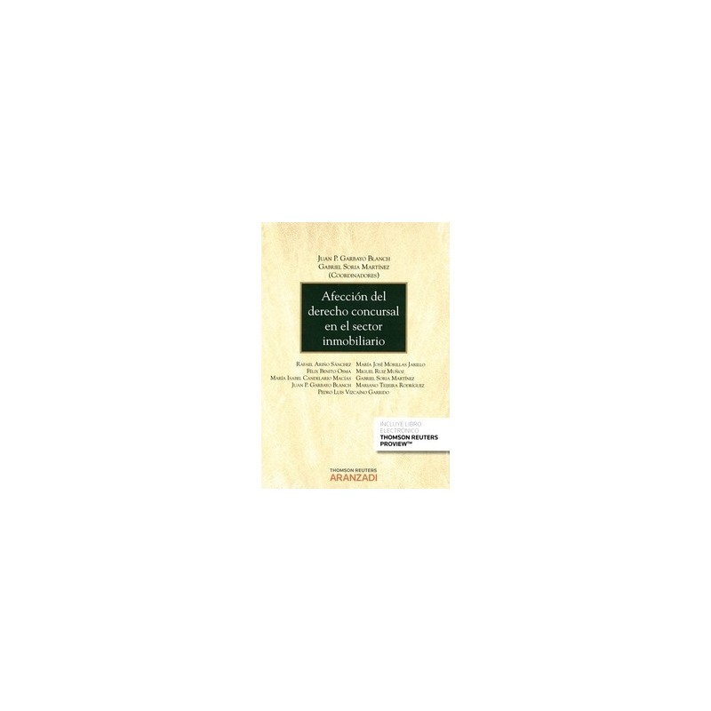 Afección del Derecho Concursal en el Sector Inmobiliario "(Duo Papel + Ebook)"