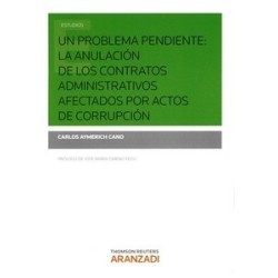 Un Problema Pendiente: la Anulación de los Contratos Administrativos Afectados por Actos de...