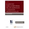 A Vueltas con la Reforma de los Servicios y Colegios Profesionales "(Duo Papel + Ebook)"