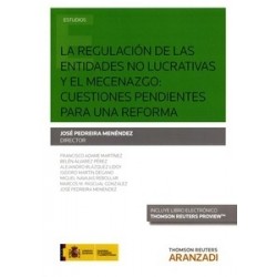 La Regulación de las Entidades no Lucrativas y el Mecenazgo. Cuestiones Pendientes para una Reforma "(Duo Papel + Ebook )"