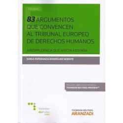 83 Argumentos que Convencen al Tribunal Europeo de Derechos Humanos  (Papel + E-Book) "Jurisprudencia que Afecta a España"
