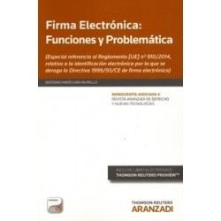 Firma Electrónica. Funciones y Problemática "Especial Referencia al Reglamento (Ue) Nº 910/2014,...