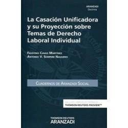 La Casación Unificadora y su Proyección sobre Temas de Derecho Laboral Individual "(Duo Papel + Ebook )"