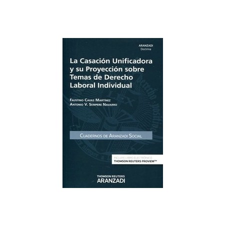 La Casación Unificadora y su Proyección sobre Temas de Derecho Laboral Individual "(Duo Papel + Ebook )"