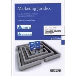 Marketing Jurídico . Aplicación de las Técnicas de Marketing para los Despachos de Abogados "(Duo...