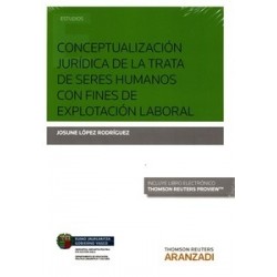 Conceptualización Jurídica de la Trata de Seres Humanos con Fines de Explotación Laboral "(Duo...