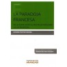 La Paradoja Francesa de la Asimilación al Multiculturalismo a la Francesa "(Duo Papel + Ebook )"