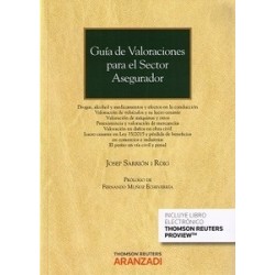 Guia de Valoraciones para el Sector Asegurador Lucro Cesante, Máquinas, Alcohol y Drogas (Duo Papel + Ebook )