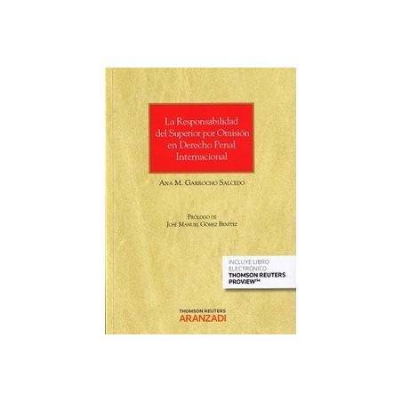 La Responsabilidad por Omisión de los Mandos y los Superiores en Derecho Penal Internacional (Duo Papel + Ebook