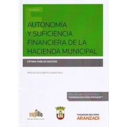Autonomía y Suficiencia Financiera de la Hacienda Municipal (Duo Papel + Ebook )