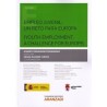 Empleo Juvenil: un Reto para Europa ( Youth Employment: a Challenge For Europe ) "(Duo Papel + Ebook )"