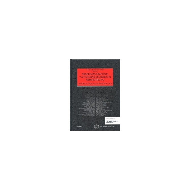 Problemas Prácticos y Actualidad del Derecho Administrativo. Anuario de 2016 "(Duo Papel + Ebook )"