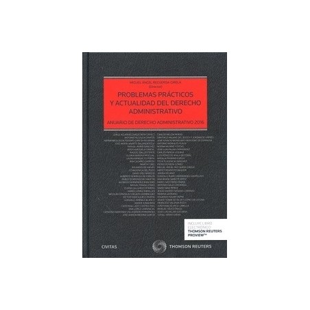 Problemas Prácticos y Actualidad del Derecho Administrativo. Anuario de 2016 "(Duo Papel + Ebook )"
