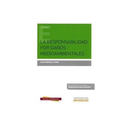 La Responsabilidad por Daños Medioambientales "(Duo Papel + Ebook)"