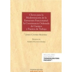 Claves para la Modernización de la Estructura Funcionarial: la Coexistencia Ordenada de Cuerpos y...