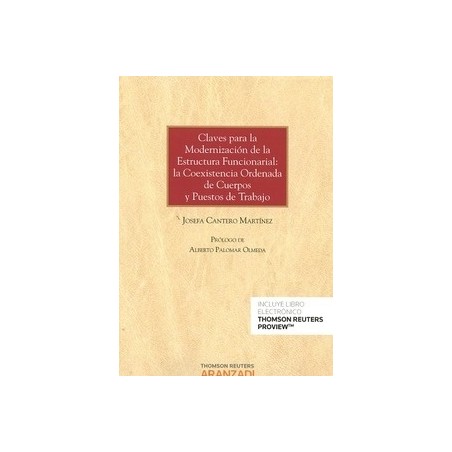 Claves para la Modernización de la Estructura Funcionarial: la Coexistencia Ordenada de Cuerpos y Puestos de Tra